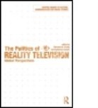 Marwan Kraidy, Marwan M. Kraidy, Marwan M. Kraidy, Marwan M. (University of Pennsylvania Kraidy, Kraidy Marwan M., Katherine Sender... - Politics of Reality Television