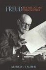 Alfred Tauber, Alfred I. Tauber - Freud, the Reluctant Philosopher