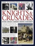 Charles Phillips, Phillips Charles - Illustrated History of Knights & Crusades