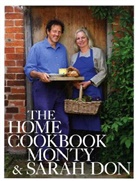 Don, montagu Don, Monty Don, Sarah Don - The Home Cookbook