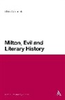 Claire Colebrook - Milton, Evil and Literary History