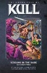 John Buscema, Steve Englehart, Don Glut, Roy Thomas, Roy Glut Thomas - Chronicles of Kull Volume 3: Screams in the Dark and Other Stories
