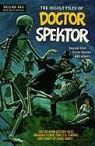 Donald Glut, Donald F. Glut, Jesse Santos, Dan Spiegle - Occult Files of Doctor Spektor Archives