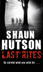 Shaun Huston, Hutson, Shaun Hutson - Last Rites