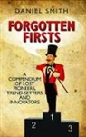 Dan Smith, Daniel Smith - Forgotten Firsts