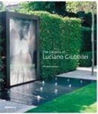 Andrew Wilson, Stephen Wooster, Steven Wooster - The Gardens of Luciano Giubilei