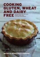 Michelle Berriedale-Johnson - Cooking Gluten, Wheat and Dairy Free
