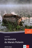 Isolde Raisch - Le monstre du Marais Poitevin, m. Audio-CD