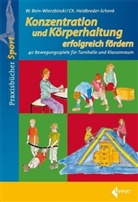 Bein-Wierzbinsk, Wibk Bein-Wierzbinski, Wibke Bein-Wierzbinski, Heidbreder-Schenk, Christi Heidbreder-Schenk, Christiane Heidbreder-Schenk - Konzentration und Körperhaltung erfolgreich fördern