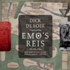 D.E.H. de Boer, Dick E.H. de Boer - Emo's reis / druk 1
