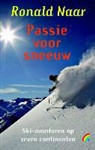 Ronald Naar - Passie voor sneeuw / druk 1