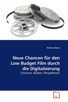 Barbara Maier - Neue Chancen für den Low Budget Film durch die Digitalsierung
