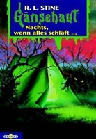 R. L. Stine, Robert L. Stine - Gänsehaut - Bd. 9: Gänsehaut, Nachts, wenn alles schläft