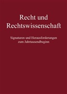 Ulrich Beyerlin, Winfried Brugger, Dieter Dölling, Jochen A. Frowein, Ludwig Häsemeyer, Görg Haverkate... - Recht und Rechtswissenschaft
