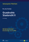 Bodo Pieroth, Bernhard Schlink - Grundrechte Staatsrecht II, m. CD-ROM