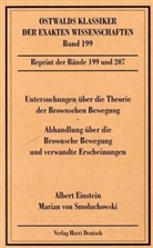 Albert Einstein, Marian von Smoluchowski - Ostwalds Klassiker der exakten Wissenschaften - Bd. 199: Untersuchungen über die Theorie der Brownschen Bewegung. Abhandlung über die Brownsche Bewegung und verwandte Erscheinungen