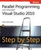 Donis Marshall - Parallel Programming with Microsoft® Visual Studio® 2010 Step by Step