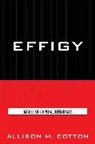 Allison Cotton, Allison M Cotton, Allison M. Cotton - Effigy
