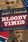 James L Swanson, James L. Swanson - Bloody Times