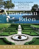 Wade Graham - American Eden