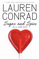 Lauren Conrad - Sugar and Spice