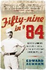 Edward Achorn, Achorn Edward - Fifty-nine in '84