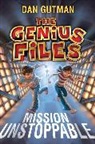 Dan Gutman - The Genius Files: Mission Unstoppable