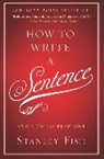 Stanley Fish - How to Write a Sentence