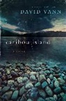 David Vann - Caribou Island