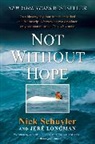 Jere Longman, Longman Jere, Nick Schuyler, Nick/ Longman Schuyler, Schuyler Nick - Not Without Hope