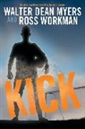 Walter Dean Myers, Walter Dean/ Workman Myers, Ross Workman - Kick