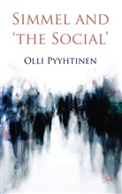 O Pyyhtinen, O. Pyyhtinen, Olli Pyyhtinen, PYYHTINEN OLLI - Simmel and ''The Social''