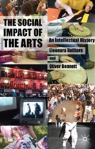 E. Belfiore, Eleonor Belfiore, Eleonora Belfiore, Eleonora Bennett Belfiore, O. Bennett, Oliver Bennett - Social Impact of the Arts