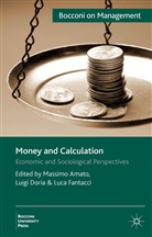 Massimo Doria Amato, AMATO MASSIMO DORIA LUIGI FANTAC, M. Amato, Massimo Amato, Doria, L Doria... - Money and Calculation