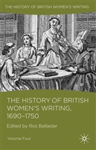 Ros Ballaster, Ballaster Ros, Ballaster, R Ballaster, R. Ballaster, Ros Ballaster - History of British Women''s Writing, 1690 - 1750