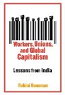 Rohini Hensman, Rohini (31-B Sun-N-Sea) Hensman, Hensman Rohini - Workers, Unions, and Global Capitalism