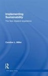 C. L. Miller, Caroline Miller, Caroline L Miller, Caroline L. Miller, Caroline L. (Massey University Miller, MILLER CAROLINE L - Implementing Sustainability