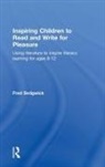 Fred Sedgwick, Fred (Writer Sedgwick, Sedgwick Fred - Inspiring Children to Read & Write for P
