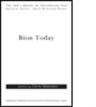 Chris Mawson, Chris (British Psychoanalytical Society Mawson, Mawson Chris - Bion Today