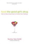 Sunny Sea Gold - Food: the Good Girl's Drug