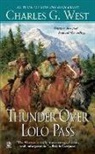 Charles G West, Charles G. West - Thunder Over Lolo Pass