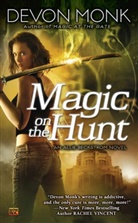 Devon Monk - Magic on the Hunt