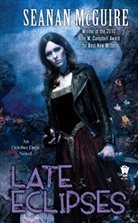 Seanan McGuire - Late Eclipses