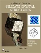 Robert J Lauf, Robert J. Lauf, Robert J. Lauf - Collector''s Guide to Silicate Crystal Structures