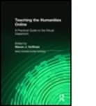 Steven J. Hoffman, Hoffman Steven J., Jeffrey Ian Ross, Jeffrey Ian Hoffman Ross, Steven J. Hoffman - Teaching the Humanities Online