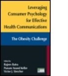 Rajeev Batra, Rajeev (University of Michigan Batra, Rajeev Strecher Batra, Batra Rajeev, Punam Anand Keller, Keller Punam Anand... - Leveraging Consumer Psychology for Effective Health Communications