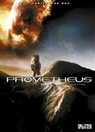 Christophe Bec, Stefano Raffaele, Christophe Bec, Alessandro Bocci - Prometheus - Bd.3: Prometheus 03