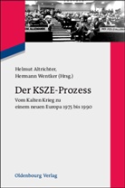 Altrichte, Helmu Altrichter, Helmut Altrichter, Wentke, Wentker, Wentker... - Der KSZE-Prozess