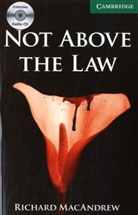 Richard Macandrew - Above the Law, w. Audio-CD