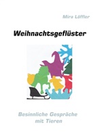 Mira Löffler - Weihnachtsgeflüster